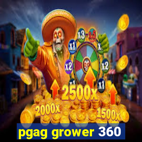 pgag grower 360